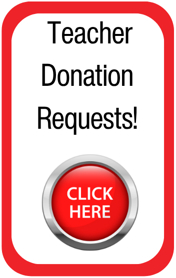 Teacher Donation Requests! Click Here
